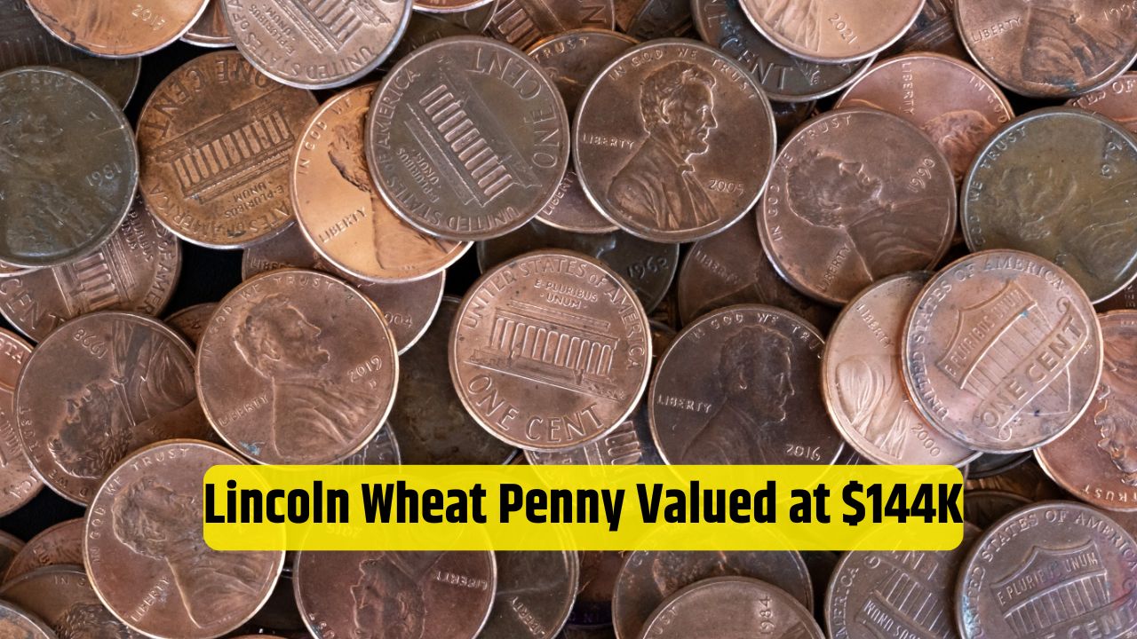 Lincoln Wheat Penny Valued at $144K