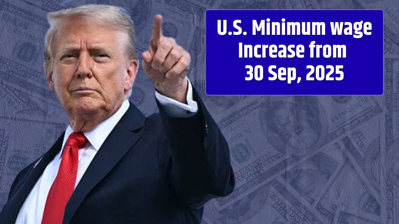 U.S. Minimum wage Increase from 30 Sep, 2025