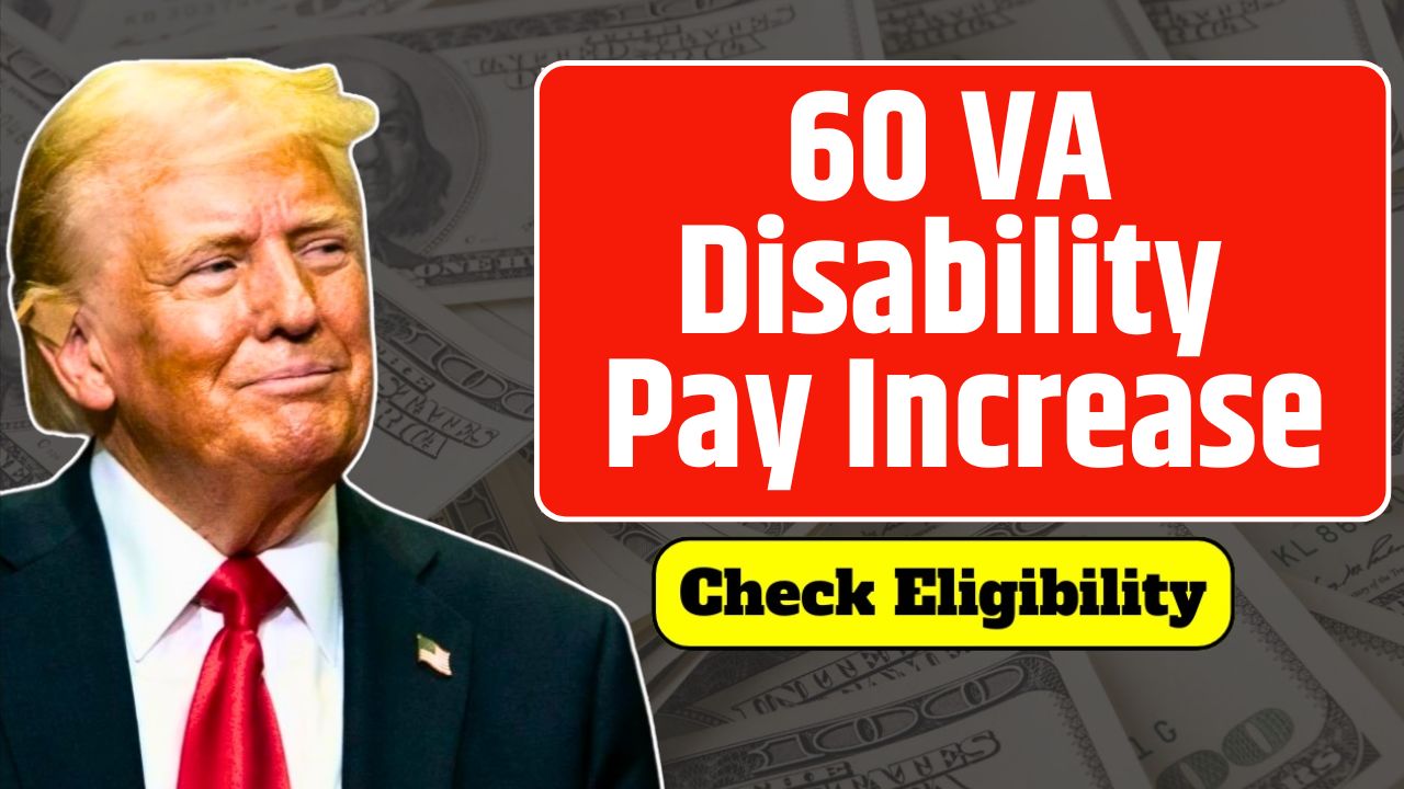 60 VA Disability Pay Increase