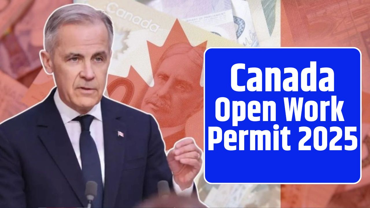 Canada Open Work Permit 2025