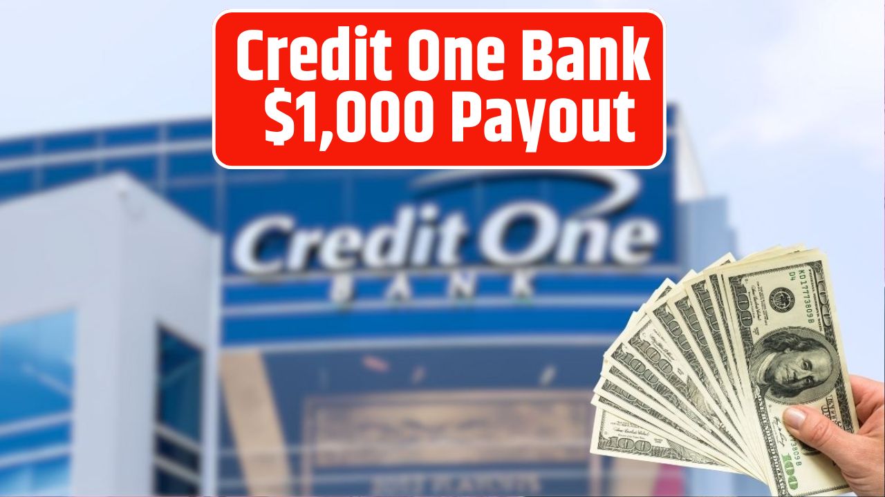 Credit One Bank $1,000 Payout