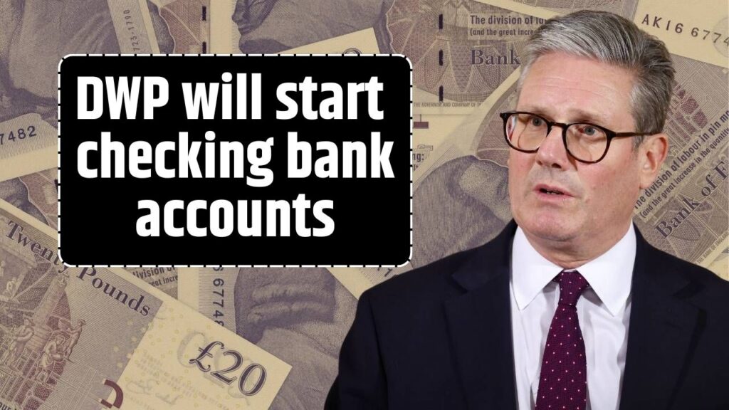 DWP will start checking bank accounts