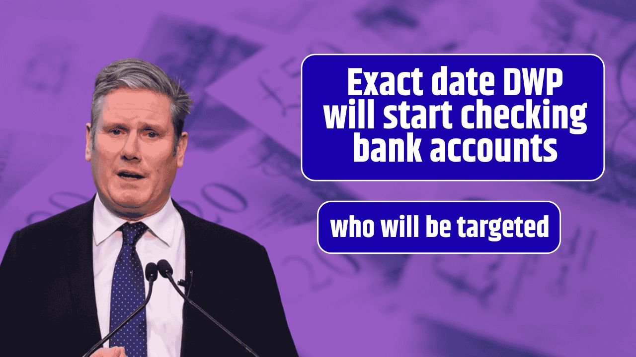 Exact date DWP will start checking bank accounts