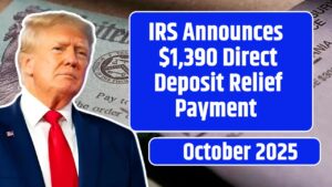 IRS Announces $1,390 Direct Deposit Relief Payment