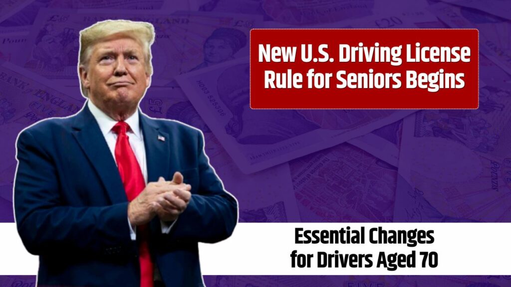 New U.S. Driving License Rule for Seniors Begins