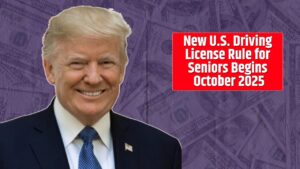 New U.S. Driving License Rule for Seniors Begins October 2025