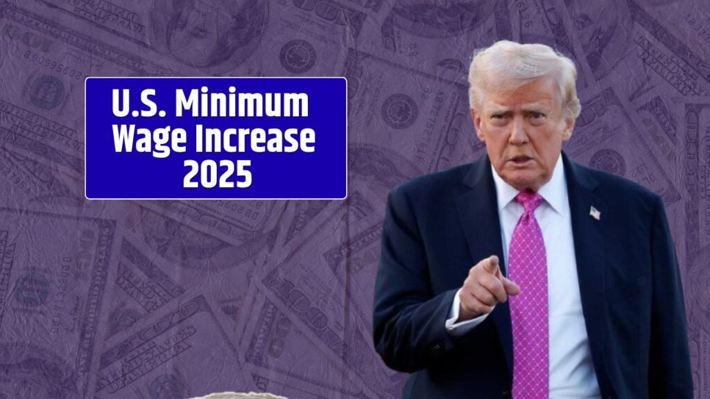 U.S. Minimum Wage Increase 2025