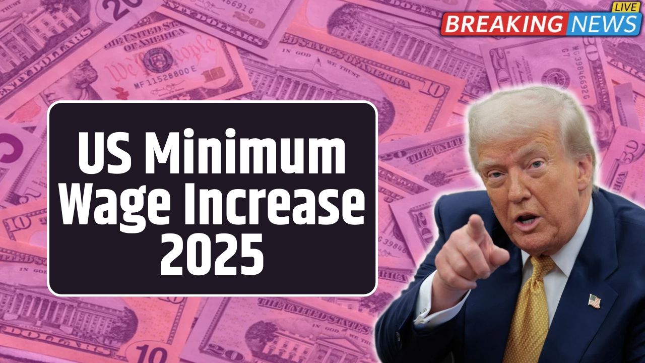 US Minimum Wage Increase 2025